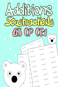 Additions Soustractions GS CP CE1