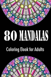 80 Mandalas Coloring Book for Adults.