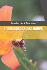 L'Intelligence des fleurs