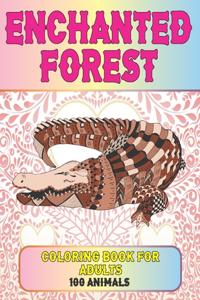 Coloring Book for Adults Enchanted Forest - 100 Animals
