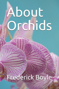 About Orchids