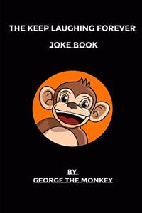 Keep Laughing Forever Joke Book