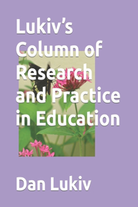 Lukiv's Column of Research and Practice in Education
