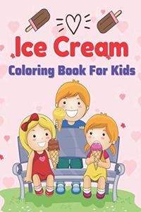 Ice Cream Coloring Book for Kids