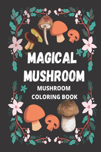 Magical Mushroom