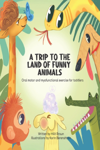 Trip to the Land of Funny Animals