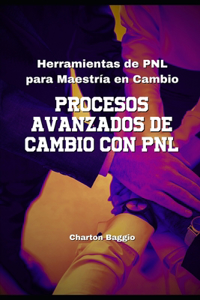 Herramientas de PNL para Maestría en Cambio