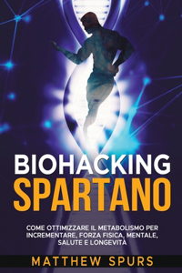 Biohacking Spartano