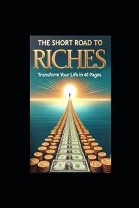 Short Road to Riches