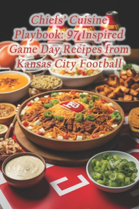 Chiefs' Cuisine Playbook