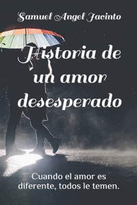 Historia de un amor desesperado