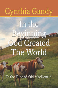 In the Beginning God Created The World