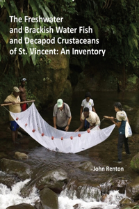 The Freshwater and Brackish Water Fish and Decapod Crustaceans of St. Vincent