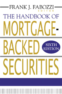 The Handbook of Mortgage-Backed Securities