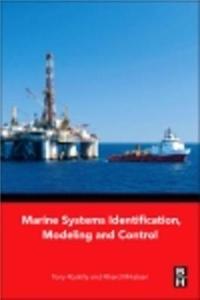 Marine Systems Identification, Modeling and Control