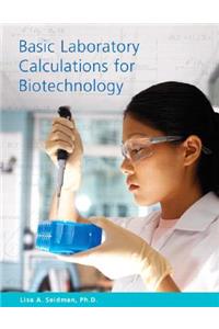 Basic Laboratory Calculations for Biotechnology