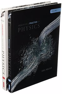 Principles of Physics, Volume 1 (Chs. 1-21) and Practice of Physics, Volume 1 (Chs. 1-21) (Integrated Component); Mastering Physics with Pearson Etext -- Valuepack Access Card -- For Principles & Practice of Physics