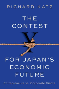 Contest for Japans Economic Future