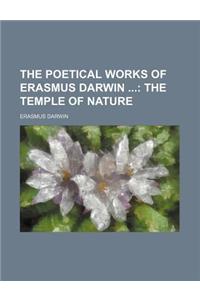The Poetical Works of Erasmus Darwin (Volume 3); The Temple of Nature