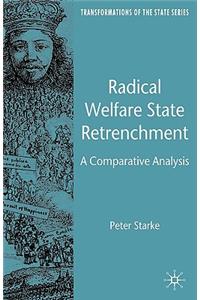 Radical Welfare State Retrenchment