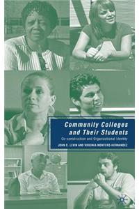 Community Colleges and Their Students