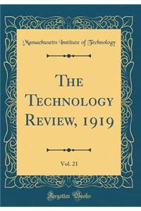 The Technology Review, 1919, Vol. 21 (Classic Reprint)
