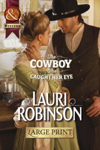 The Cowboy Who Caught Her Eye