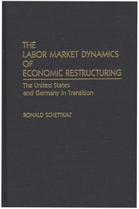 The Labor Market Dynamics of Economic Restructuring