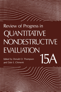 Review of Progress in Quantitative Nondestructive Evaluation