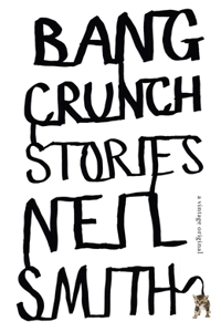 Bang Crunch: Stories