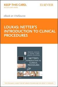 Netter's Introduction to Clinical Procedures Elsevier eBook on Vitalsource (Retail Access Card)