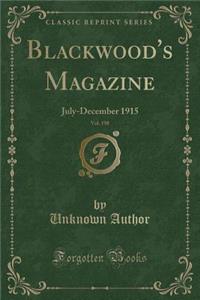 Blackwood's Magazine, Vol. 198