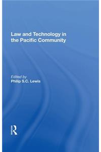 Law and Technology in the Pacific Community