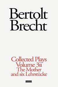 Brecht Collected Plays: 3.2