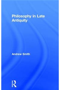 Philosophy in Late Antiquity