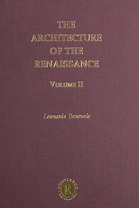 Architecture of the Renaissance: Volume 2