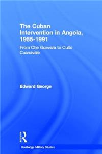 The Cuban Intervention in Angola, 1965-1991