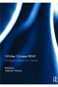 Whither Chinese HRM?