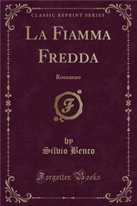 La Fiamma Fredda