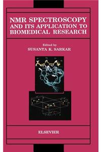 NMR Spectroscopy and Its Application to Biomedical Research