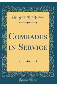 Comrades in Service (Classic Reprint)