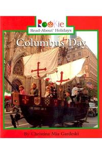 Columbus Day (Rookie Read-About Holidays: Previous Editions)