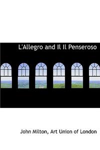 L'Allegro and Il Il Penseroso