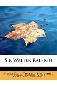 Sir Walter Raleigh