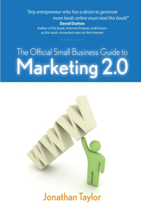 Official Small Business Guide to Marketing 2.0