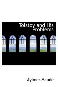 Tolstoy and His Problems