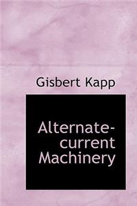 Alternate-Current Machinery