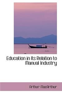 Education in Its Relation to Manual Industry