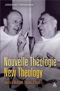 Nouvelle Thã(c)Ologie - New Theology