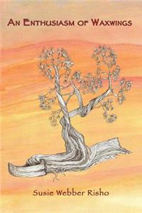 Enthusiasm of Waxwings